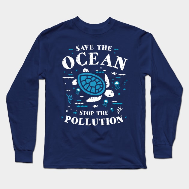 Save The Ocean Stop The Pollution Turtle Long Sleeve T-Shirt by bangtees